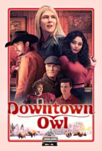 دانلود فیلم شهر جغد 2023 Downtown Owl