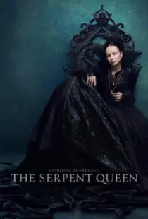 دانلود سریال ملکه اهریمنی 2022 The Serpent Queen