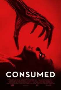 دانلود فیلم اسیر شده 2024 Consumed