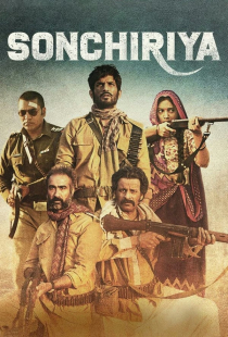 دانلود فیلم سونچیریا 2019 Sonchiriya + دوبله فارسی