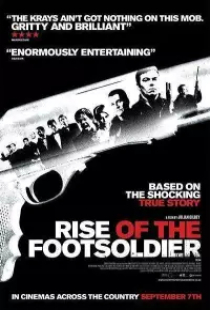 دانلود فیلم خیزش سرباز پیاده 2007 Rise of the Footsoldier