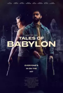 دانلود فیلم داستان های بابل 2023 Tales of Babylon