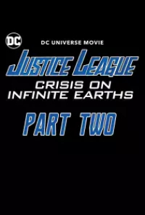 دانلود انیمیشن لیگ عدالت بحران در زمین های بینهایت قسمت دوم 2024 Justice League Crisis on Infinite Earths Part Two