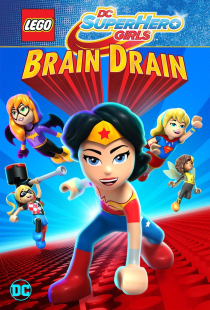 دانلود انیمیشن لگو زن شگفت انگیز فرار مغزها Lego DC Super Hero Girls: Brain Drain 2017