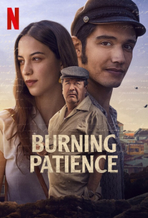 دانلود فیلم صبر جانسوز Burning Patience 2022 + زیرنویس فارسی