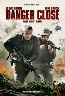 دانلود فیلم خطر نزدیک است نبرد لانگ تان Danger Close 2019 + زیرنویس