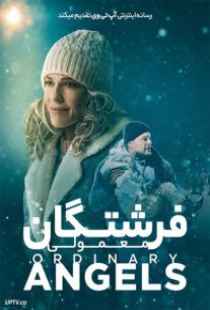 دانلود فیلم فرشتگان معمولی Ordinary Angels 2024