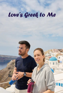 دانلود فیلم نامزد یونانی من Love's Greek to Me 2023 + زیرنویس فارسی