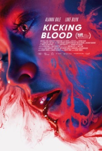 دانلود فیلم لگد زدن به خون 2021 Kicking Blood + زیرنویس فارسی