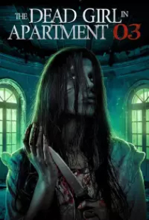 دانلود فیلم دختر مرده در آپارتمان شماره 3 2022 The Dead Girl in Apartment 03