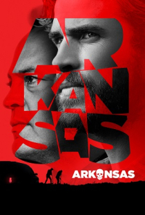 دانلود فیلم آرکانزاس Arkansas 2020 + زیرنویس فارسی