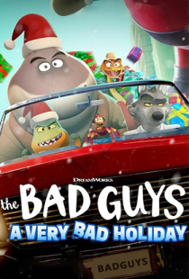 دانلود انیمیشن بچه‌های بد: تعطیلات خیلی بد 2023 - The Bad Guys: A Very Bad Holiday