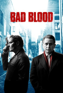 دانلود سریال خصومت Bad Blood 2017 + زیرنویس فارسی