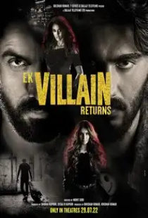 دانلود فیلم هندی بازگشت یک شرور 2022 Ek Villain Returns + زیرنویس فارسی