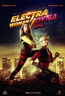 دانلود فیلم زن الکترا و دختر داینا Electra Woman and Dyna Girl 2016