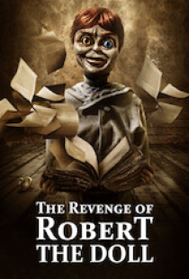 دانلود فیلم انتقام رابرت The Revenge of Robert the Doll 2018 + دوبله